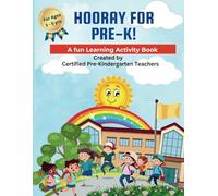 Hooray For Pre-K!: A Fun Learning Activity Book