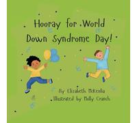 Hooray for World Down Syndrome Day!