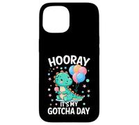 Hooray It's My Gotcha Day Foster Care Funny Adoptive Parents Carcasa para iPhone 15