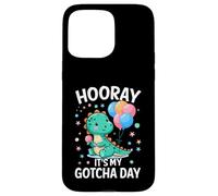 Hooray It's My Gotcha Day Foster Care Funny Adoptive Parents Carcasa para iPhone 15 Pro MAX