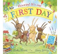 Hooray! It's Our First Day: A Lift-the-Flap Adventure (The Bunny Adventures)