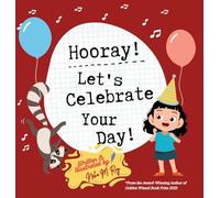 Hooray! Let's Celebrate Your Day!: A Joyful Birthday Adventure with Animal Friends (Tales of Bright Minds)