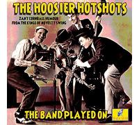 Hoosier Hotshots - The Band Played On