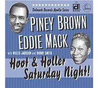 Hoot & Holler Saturday Night by PINEY / EDDIE MACK BROWN (2002-04-23)