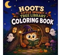 Hoot The Owl's Little Spooky Tree: A Cute & Cozy Animal Halloween Coloring Book