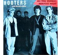 Hooters, The - All You Zombies / Nervous Night - CBS - CBSA 12.6155, CBS - A 12-6155