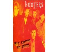 Hooters - We Came to Play [Casete]