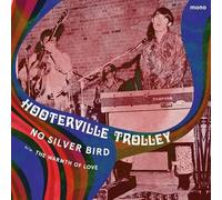 Hooterville Trolley - No Silver Bird/The Warmth Of Love [VINYL] [Vinilo]
