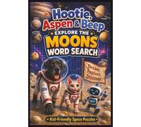 Hootie, Aspen & Beep Explore The Moons Word Search Puzzle Book: Word Search with Easy to Read Print about Hootie, Aspen & Beep Explore The Moons Book, ... Puzzles ... Gift for Vacations and Holidays.