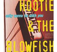 Hootie & The Blowfish - Only wanna be with you [Single-CD]