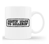 Hootin' Leads To Hollerin' Cup - Taza blanca de 325 ml