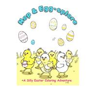 Hop & Egg-splore: A Silly Easter Coloring Adventure