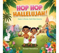 Hop Hop Hallelujah : Easter in God's Own Country: A Coloring Adventure with Kerala Kids, Elephants & Easter Eggs (Kerala Coloring Book)