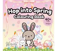 Hop into Spring: Colouring Book