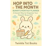 HOP INTO THE MONTH BUNNY'S MONTHLY PLANNER: A Kawaii Way to Organize Your Hoppin' Busy Life!