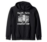 Hop Off You Are Compost Ahora Sudadera con Capucha
