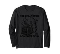 Hop Off Youre Compost Ahora Manga Larga