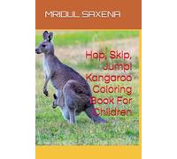 Hop, Skip, Jump! Kangaroo Coloring Book For Children