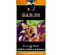 Hopalong Cassidy:Bar 20 [VHS]