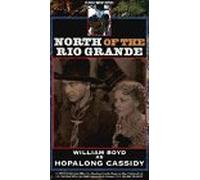 Hopalong Cassidy: North of Rio Grande [VHS]