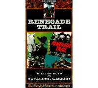 Hopalong Cassidy: Renegade Trail [VHS]