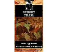 Hopalong Cassidy: Sunset Trail [VHS]