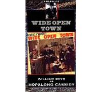 Hopalong Cassidy: Wide Open Town [VHS]