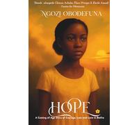 HOPE: A Coming of Age Story of Courage, Loss, and Love in Biafra