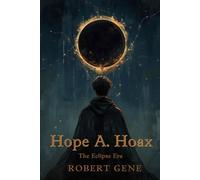 Hope A. Hoax: The Eclipse Era