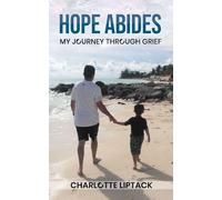 Hope Abides: My Journey Through Grief