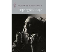 Hope Against Hope (Harvill Press Editions)