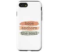 Hope Anchors The Soul, cita cristiana religiosa floral Carcasa para iPhone SE (2020) / 7 / 8