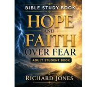 Hope and Faith Over Fear: Bible Study Book: Adult Student Book