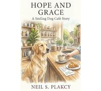 Hope and Grace: A Smiling Dog Cafe Story