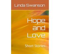 Hope and Love: Short Stories