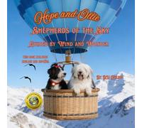 Hope and Ollie's Shepherds of the Sky/ Pastores Del Cielo:: Guided by Wind and Wonder/ Guiados Por el Viento y la Maravilla (Enchanted Forest Tales)