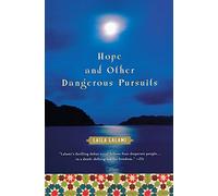 Hope and Other Dangerous Pursuits