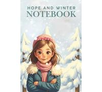 Hope And Winter Notebook: One Season at a Time