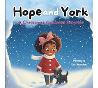 Hope and York: A Christmas Goodness Surprise: A Christian Christmas Story About Kindness and the Fruit of the Spirit (Hope and York - Teaching Kids ... the Spirit Through Faith-Filled Adventures!)