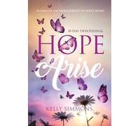 Hope Arise: 30 Days of Encouragement in God's Word: 1 (30 Day Devotional)