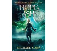 Hope & Ash: Book 1 of the Stones of Vilan
