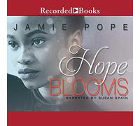 Hope Blooms (The Hope & Love Series)