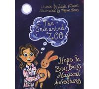 Hope & Bun Bun's Magical Adventures: The Enchanted Zoo