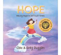 Hope - Christian Books For Kids - Kindergarten Children Book For 3 Year Olds Up - Childrens Teaching About Love, Kindness, Patience, Bullying, Faith, ... 1-3, 3-5 8: Having Hope In Difficult Times