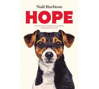 Hope: Cómo los perros sin hogar me enseñaron el significado de la vida (Crecimiento personal)