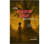 Hope: Darkest Night, Brightest Light: A story for every dreamer told 'no'.