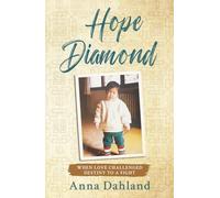 Hope Diamond: When Love Challenged Destiny to a Fight