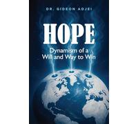 Hope: Dynamism of a Will and Way to Win