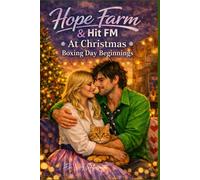 Hope Farm & Hit FM At Christmas: Boxing Day Beginnings (Hope Farm & Hit FM Radio Series)