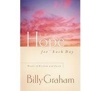 Hope for Each Day: Words of Wisdom and Faith (a 365-Day Devotional)